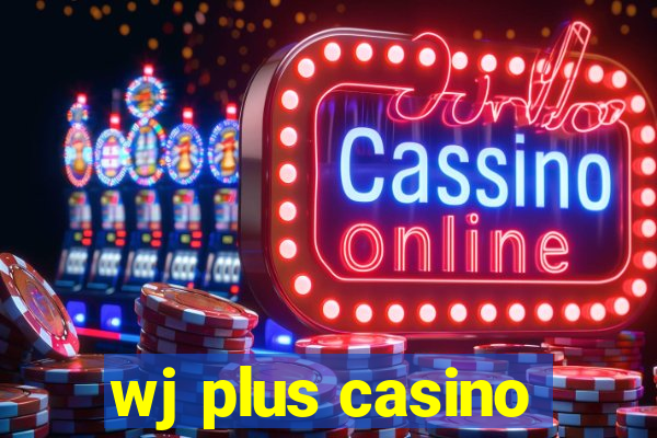 wj plus casino